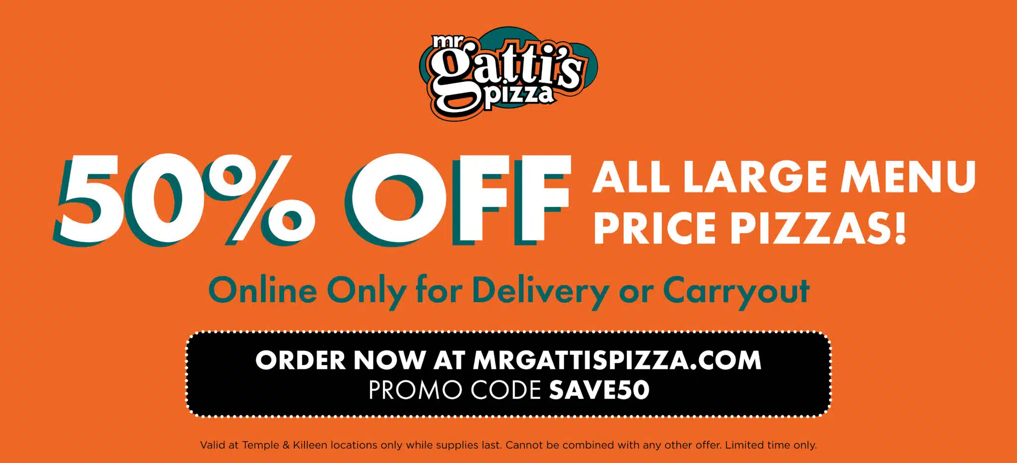 Mr Gatti's Pizza Mr Gatti's Pizza 50% off Large Pizzas Graphic